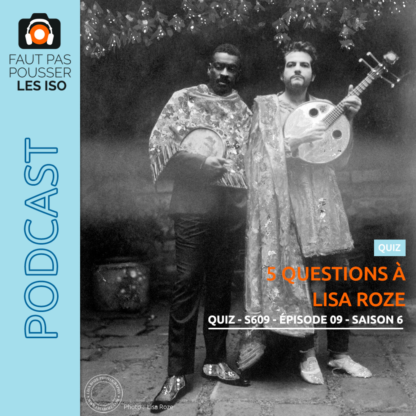 QUIZ - S609 - 5 questions à Lisa Roze