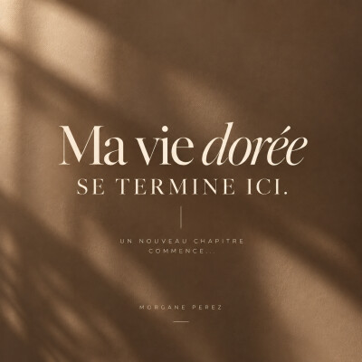 Ma vie dorée se termine ici cover