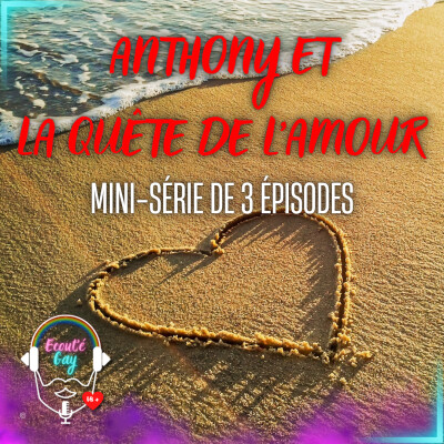 Mini-série gay Anthony et la quête de l'Amour [3/3] cover