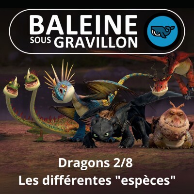 S07E11 Les Dragons 2/8 : Les différentes "espèces" (Léah Thomas-Bion) cover