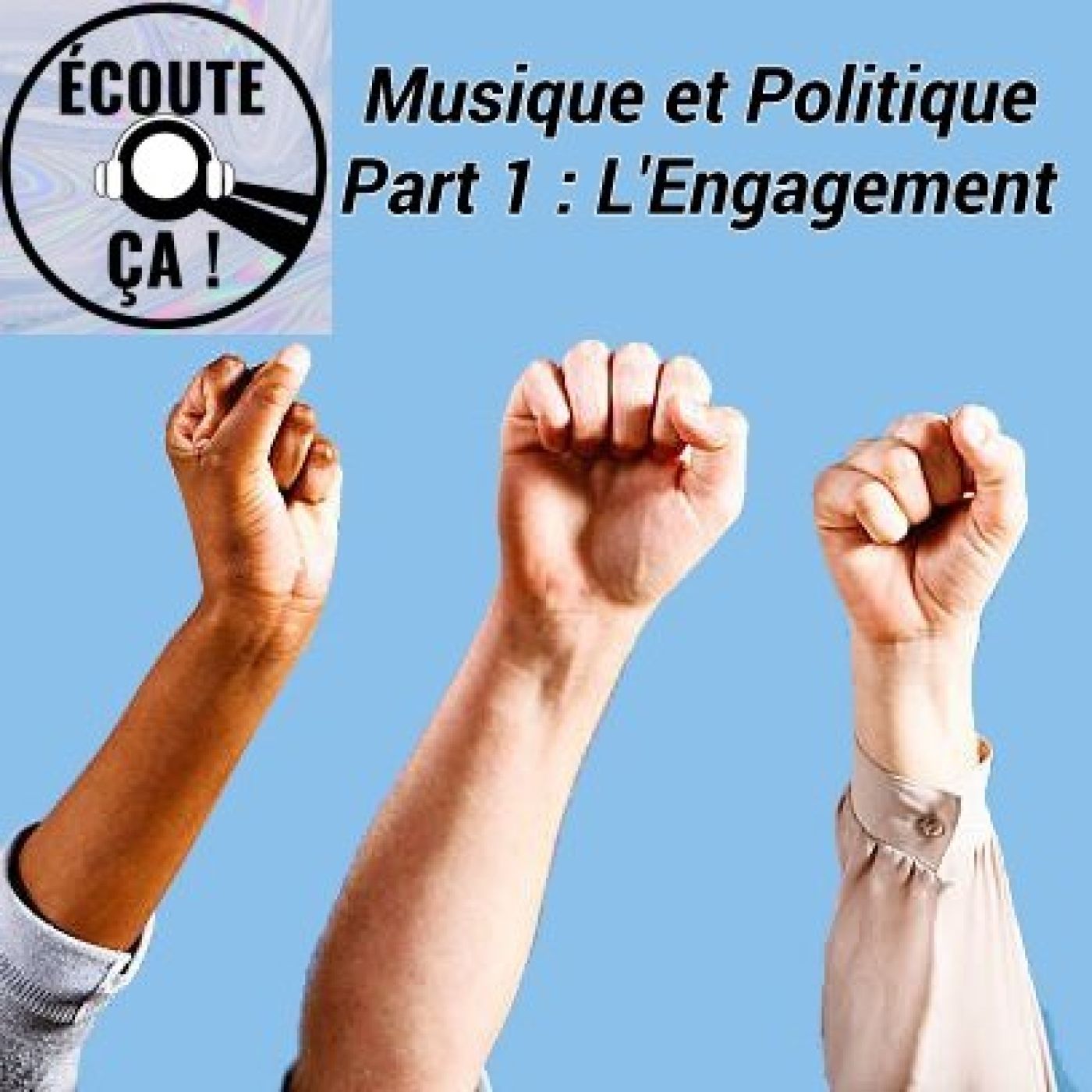 Ep 43 : Musique et Politique Part 1 - L'engagement