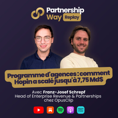 PW replay Legacy #07 - Programme d'agences : comment Hopin a scalé jusqu'à 7,75 Md$ avec Franz Schrepf cover