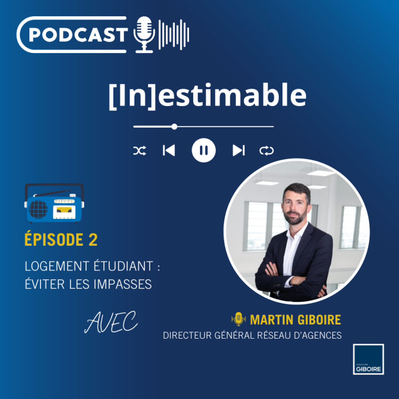 [In]estimable, le Podcast du Groupe Giboire