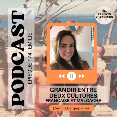 #174 - Grandir entre deux cultures : entre richesse et quête d’identité cover