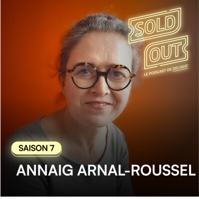 S07E18 -Annaig ARNAL-ROUSSEL , Directrice de La BREST ARENA cover