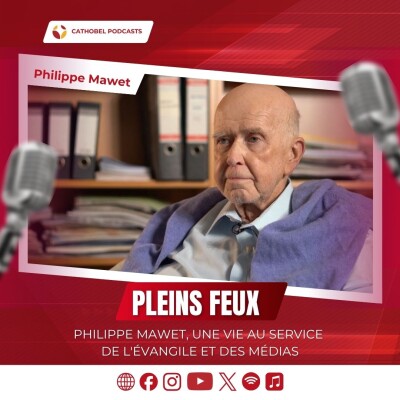 Pleins Feux – Philippe Mawet, une vie au service de l'Évangile et des médias cover