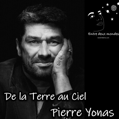 Interview - De la Terre au Ciel, Pierre Yonas cover