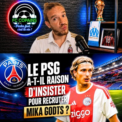 Débat Mercato - Le PSG a-t-il raison d’insister sur Mika Godts ? cover