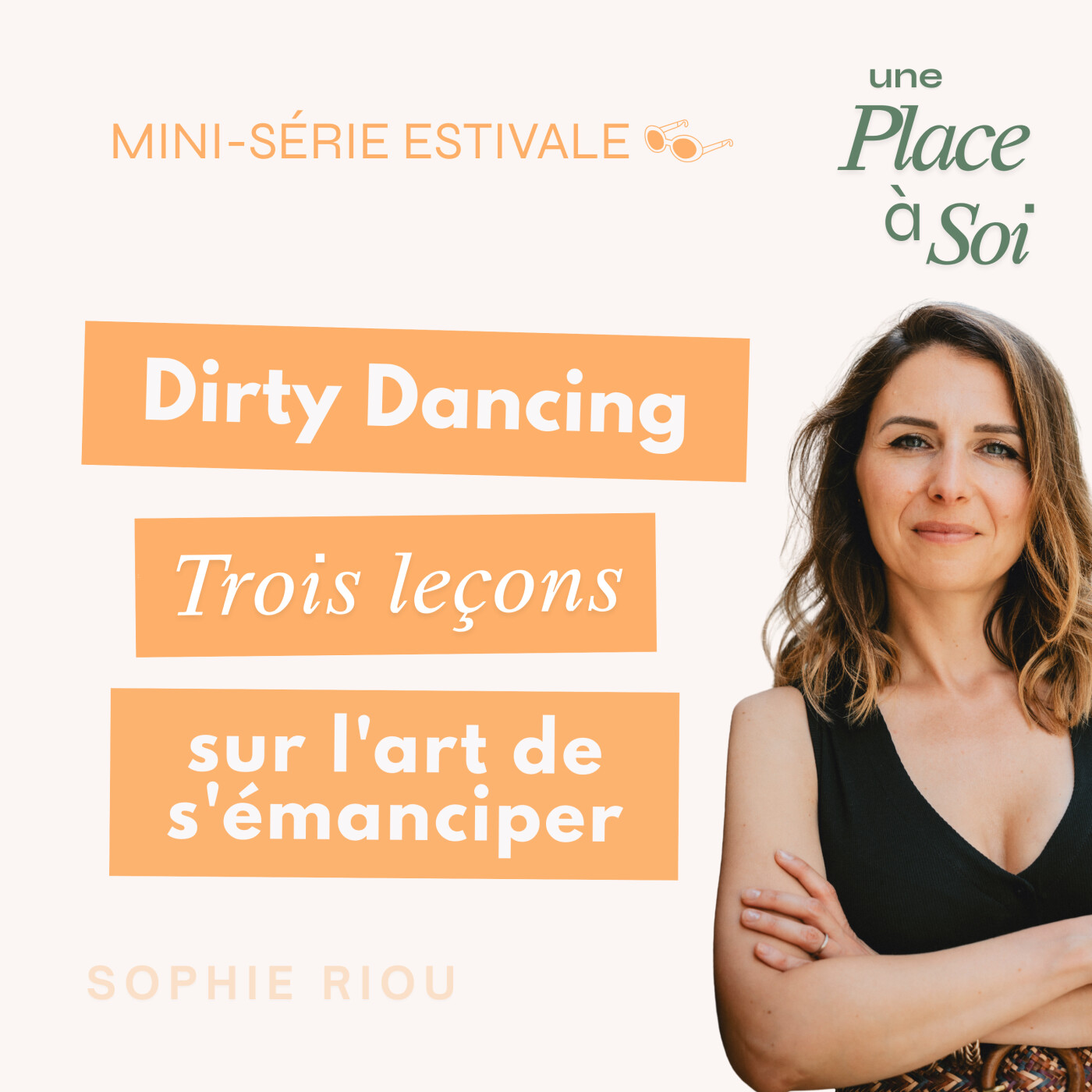 #27 Dirty Dancing : trois leçons sur l'art de s'émanciper [3/4]