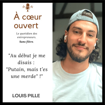 #Louis Pille - "Dans la création de contenus, tu te dévalorises vite" cover