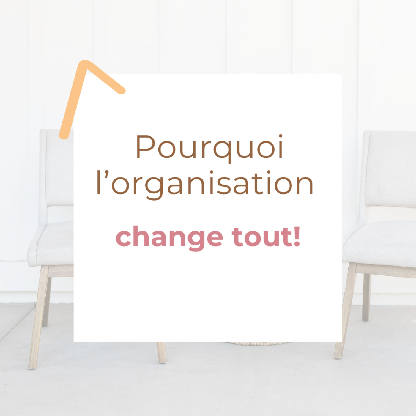 Pourquoi l'organisation change tout? Ep75