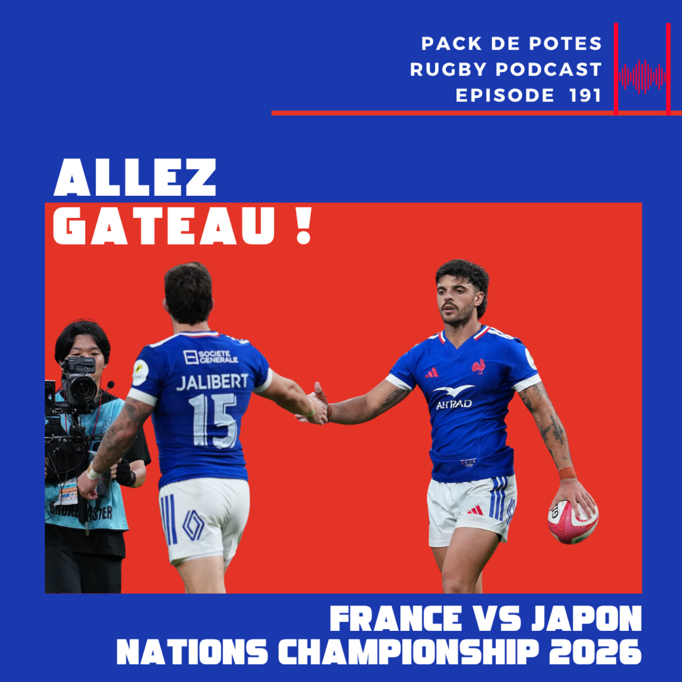 Ep. 191 : Allez, Gâteau ! France vs Japon / Nations Rugby Championship 2026 episode artwork