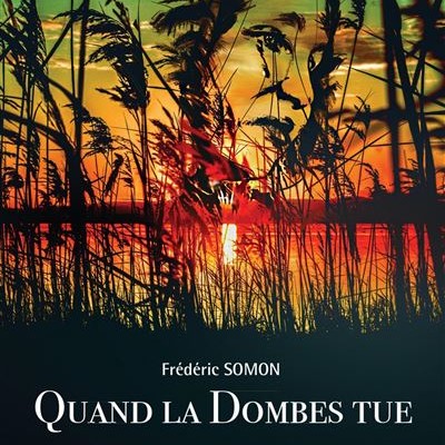 FREDERIC SOMON : "Quand la Dombes tue" cover