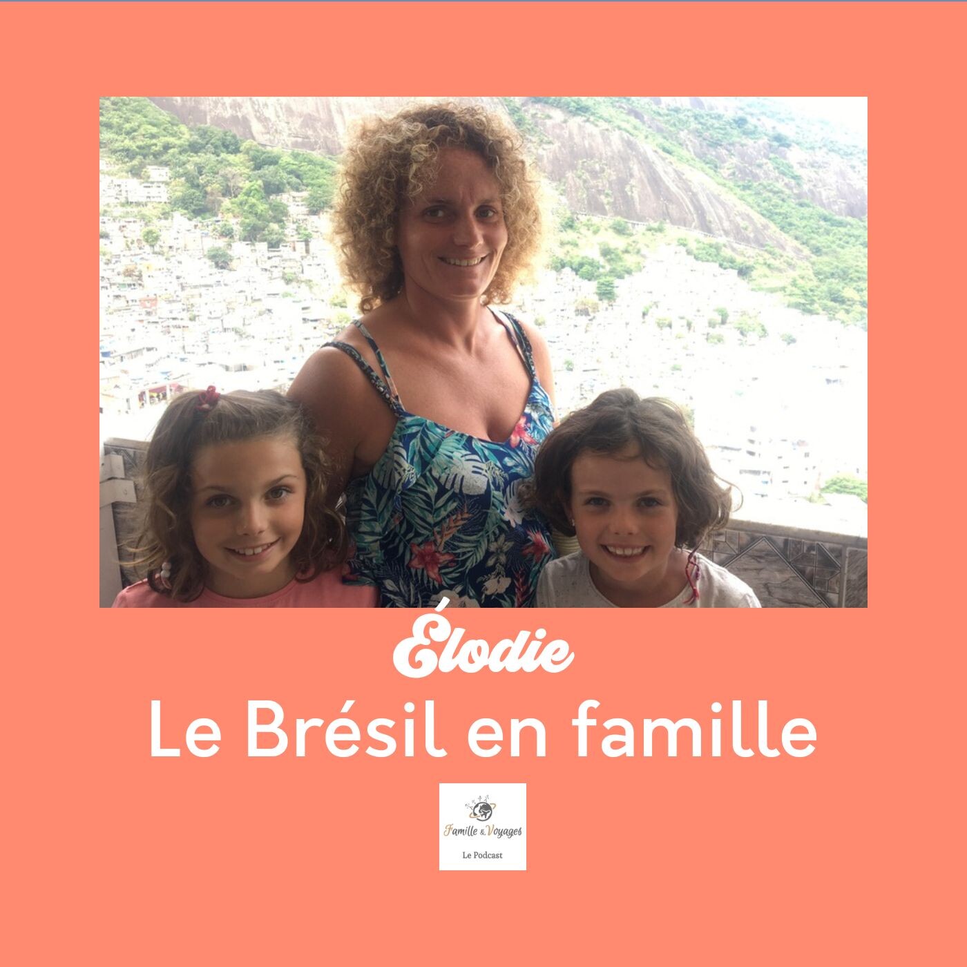 Des dunes du Nordeste aux randonnées autour de Rio – Les deux voyages en famille d’Élodie