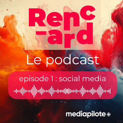 Rencard le podcast : épisode 1 - Social media cover