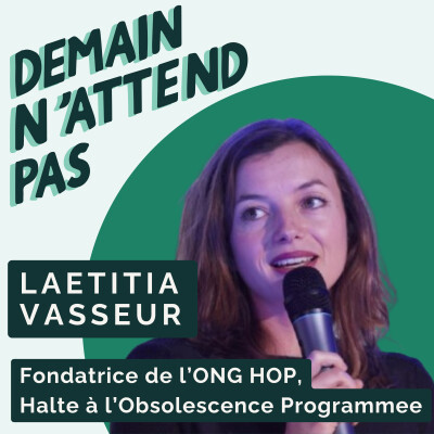 Laetitia Vasseur - Halte à l'obsolescence programmée : reprenons le pouvoir sur nos achats cover
