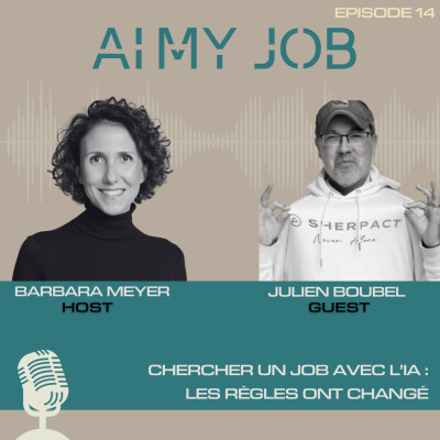 #14 - Chercher un job avec l’IA : les règles ont changé avec Julien Boubel (Sherpact) - emploi, IA, carrière cover