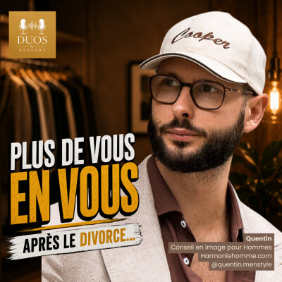 Plus de vous en vous après votre divorce - Quentin, Coach en image pour homme - Harmonie de l'Homme & @quentin.menstyle cover