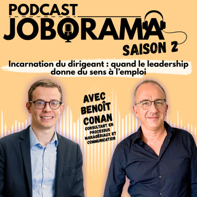 Incarnation du dirigeant : quand le leadership donne du sens à l’emploi ! JOBORAMA coup de boost emploi cover