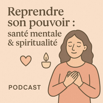 Reprendre son pouvoir : santé mentale & spiritualité cover