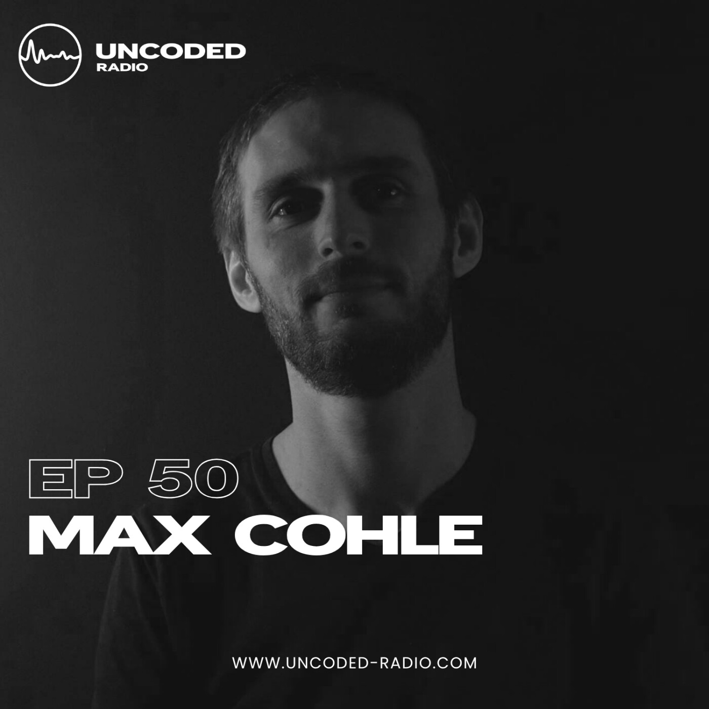 EP50 — Uncoded Radio presents Switch Code: Mix Session — Max Cohle [Minimal & Deep Tech]