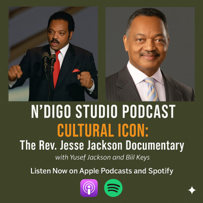 Cultural Icon: Rev. Jesse Jackson Documentary w/ Yusef Jackson & Bill Keys cover