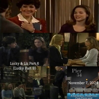 Episode 594: The Port Charles 411 - Lucky & Liz Part 6 (Lucky Part 9) cover