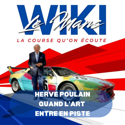 WikiLeMans - Hervé Poulain, quand l’art entre en piste cover