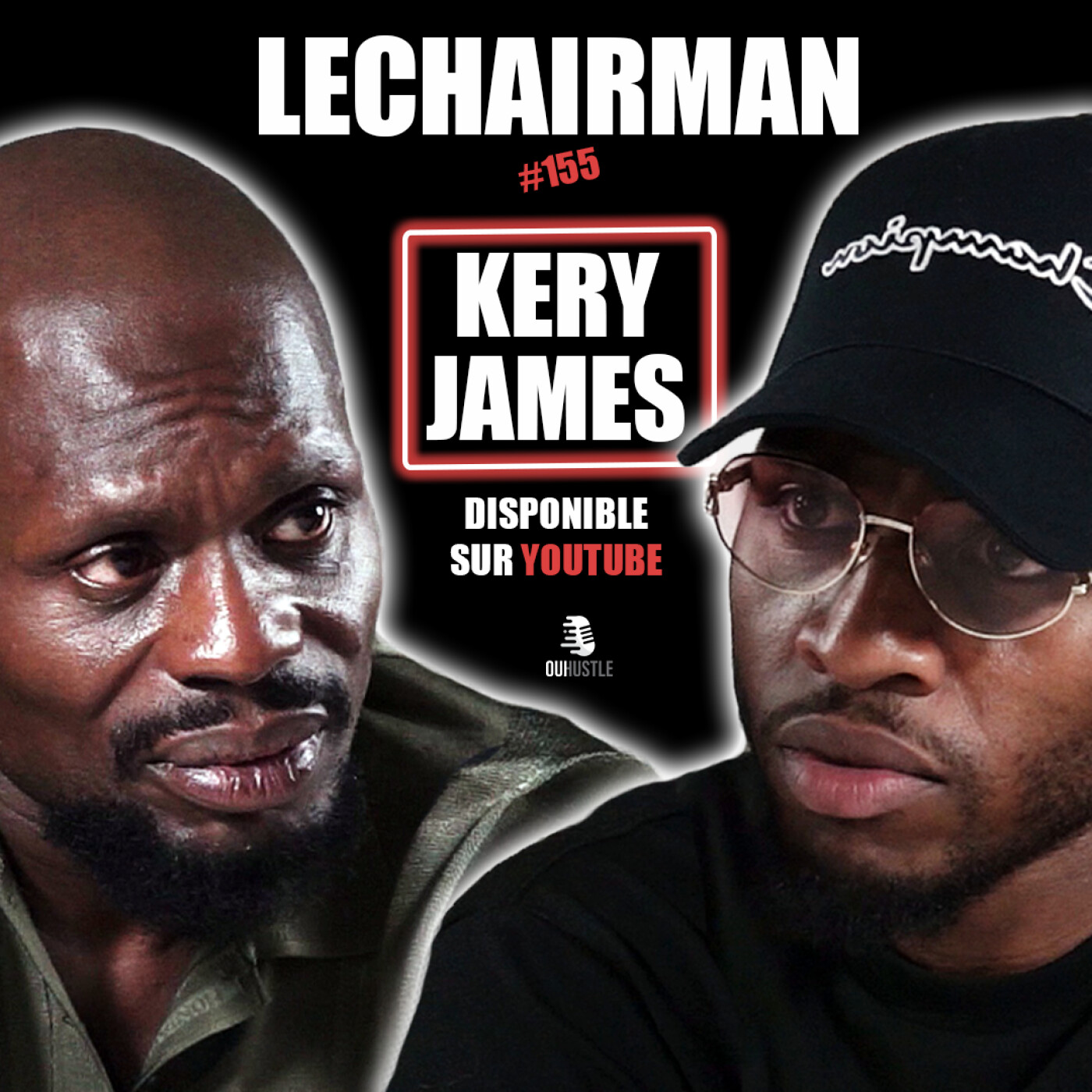 #155 LeChairman & Kery James parlent Industrie, Religion, Las Montana, Social, Haïti, Banlieusards 2