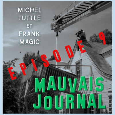 MAUVAIS JOURNAL Episode 9 - 26 Mars 2020 - Mauvais Travail Hors-Série Confinement cover