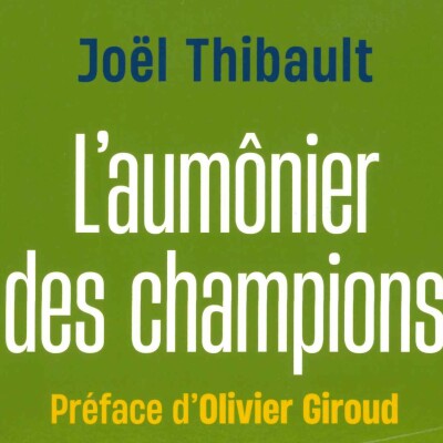 Joël Thibault : « L’aumônier des champions » cover