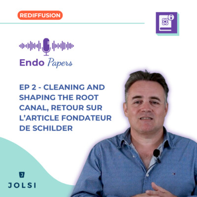 [REDIFFUSION] - Endo Papers #2 : Cleaning and Shaping the Root Canal, retour sur l’article fondateur de Schilder cover