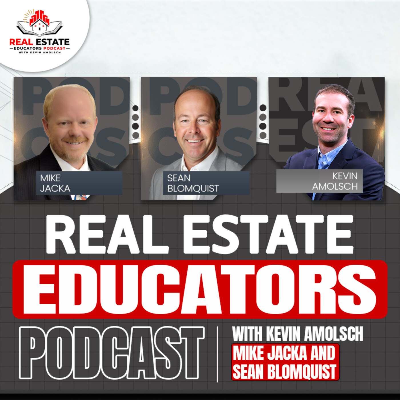Real Estate Educators Podcast with Kevin Amolsch