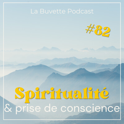 #82 Spiritualité & Prise de Conscience cover