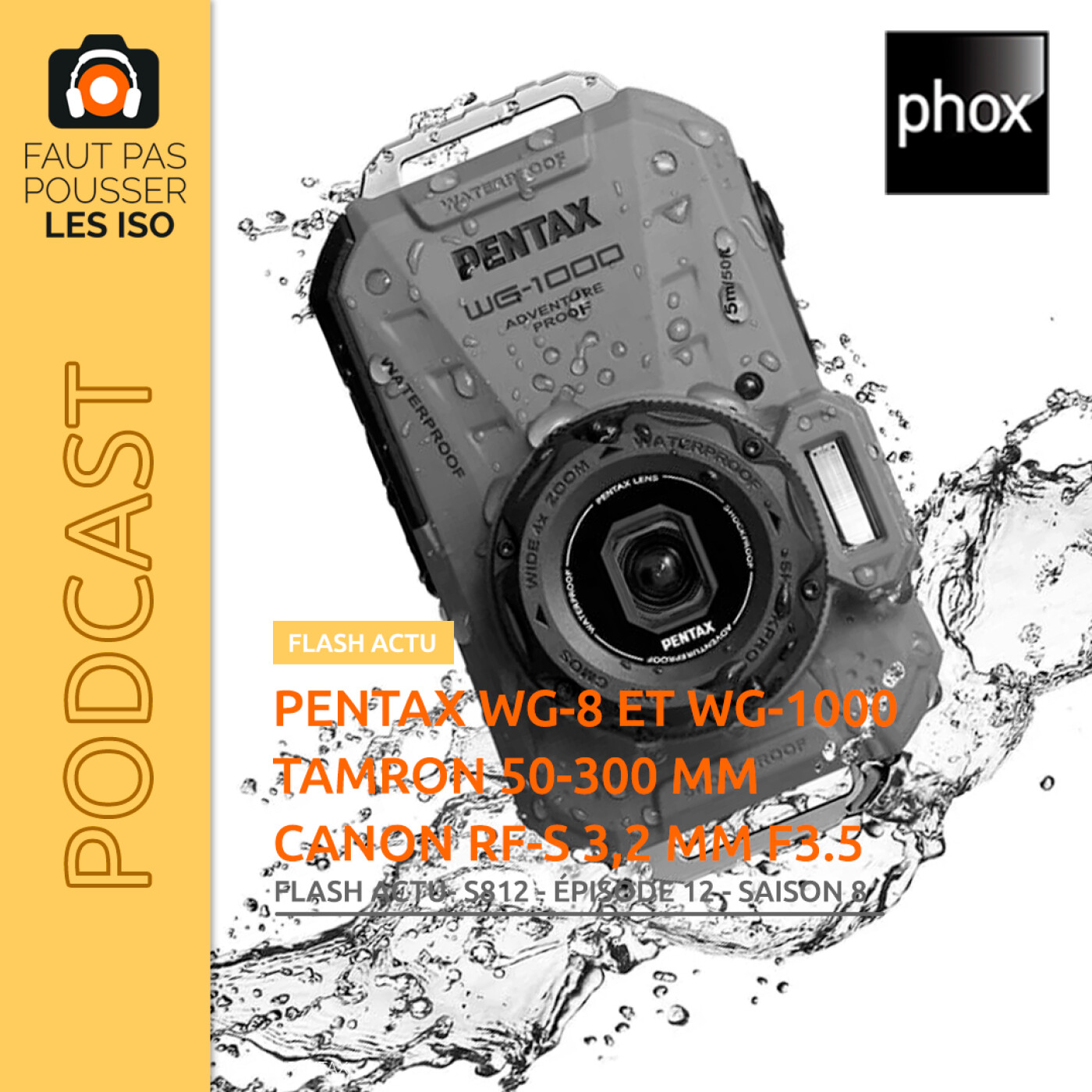 LE FLASH ACTUS - S812 - Pentax WG-8, WG-1000, Nikon Z6 III, Tamron 50-300 mm f/4,5-6,3 di III VC VXD, Canon RF-S 3,2 mm f/3,5, Leica Lux