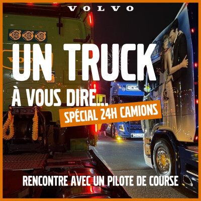 [Edition spéciale 24H Camions] Rencontre avec un pilote de course cover