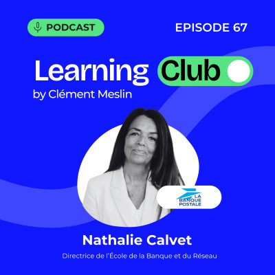 #67. Nathalie Calvet : l’Ecole de la Banque de La Poste fête ses 10 ans, le bilan ! cover