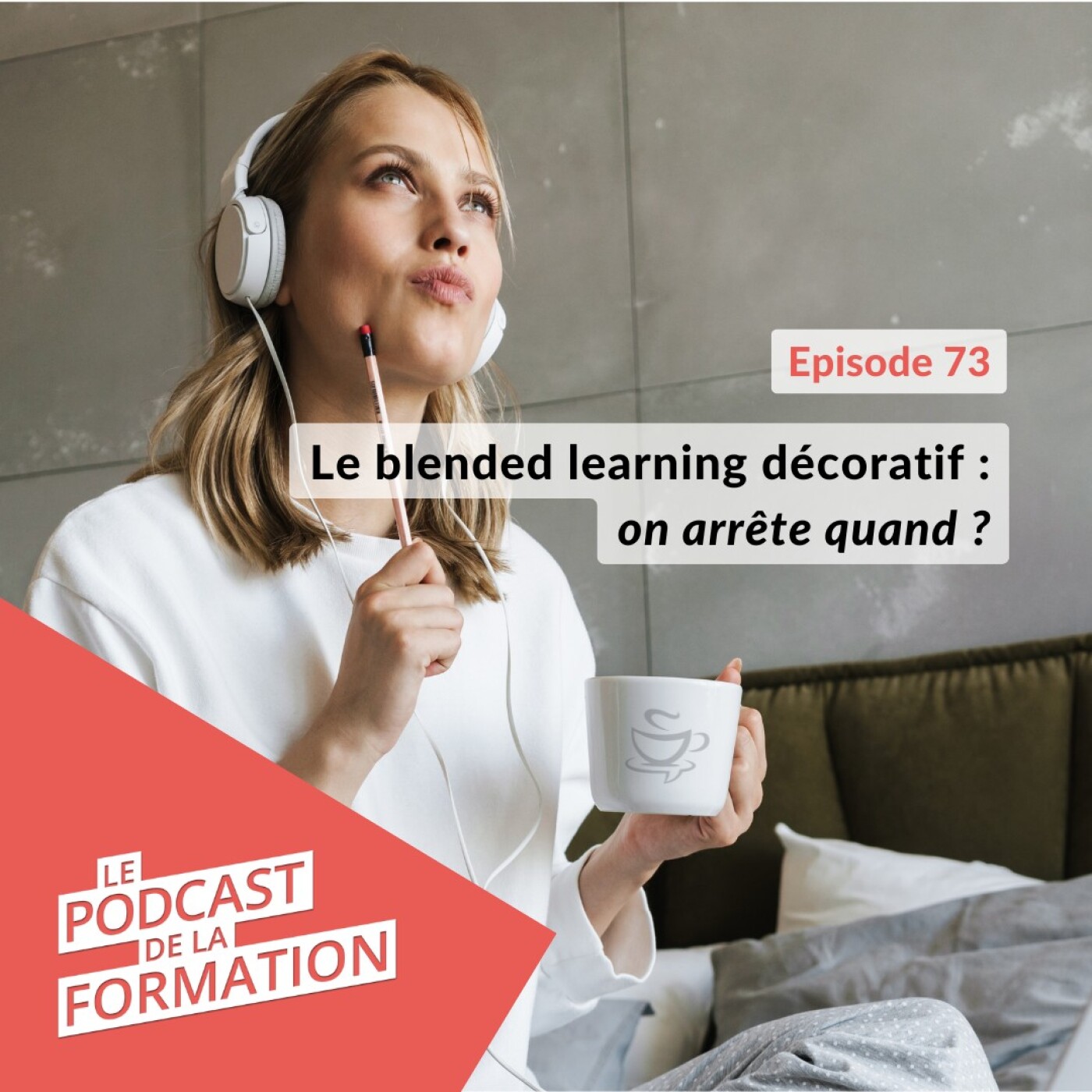 E 73 - Le blended learning décoratif : on arrête quand ?