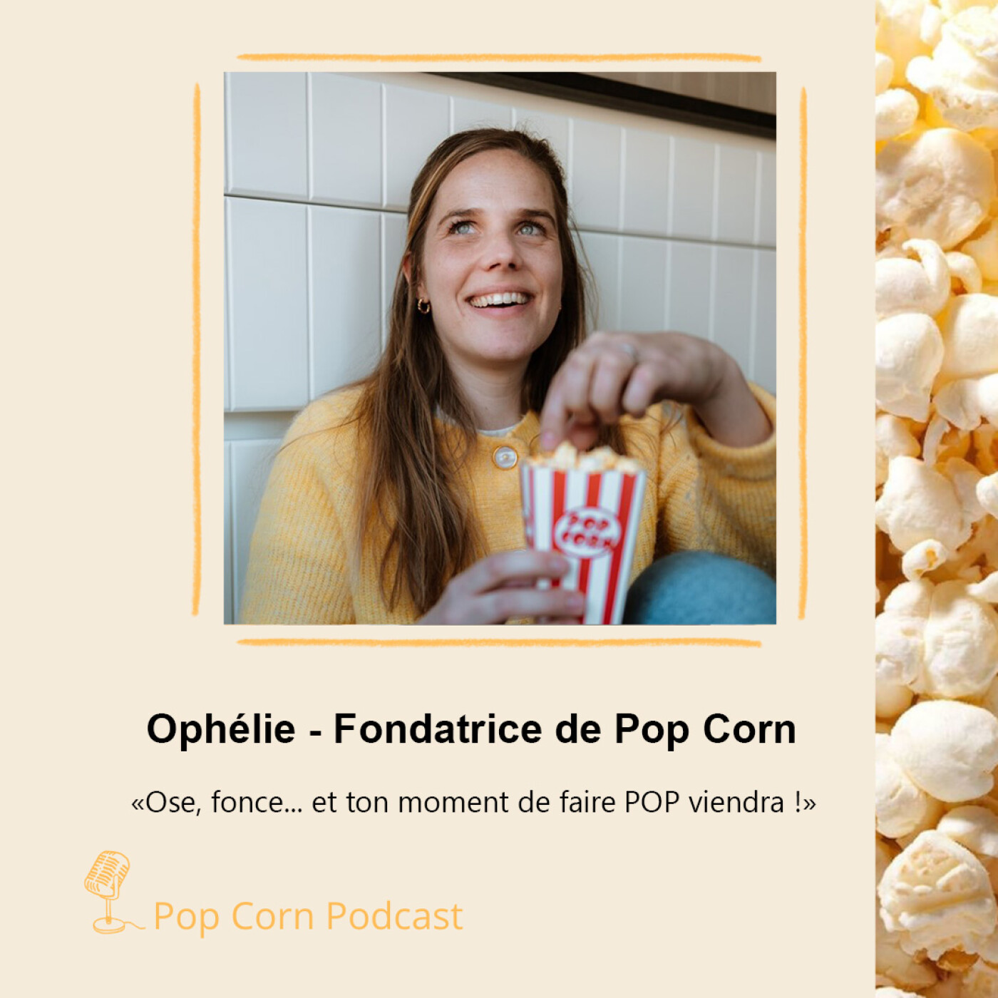 Episode spécial. Ophélie partage son parcours et l’art de vivre sa nouvelle vie avec Pop corn. episode artwork