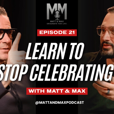 Learn to stop celebrating - Originate For Life Podcast Episode 21 cover