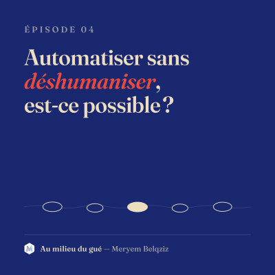 Automatiser sans déshumaniser, est-ce possible ? cover