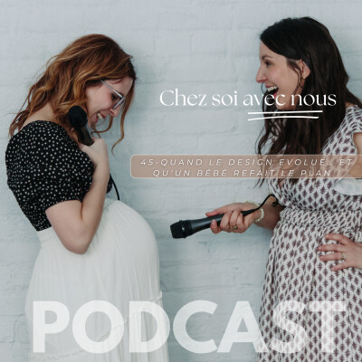 45 -Quand le Design Evolue… et qu'un Bébé Refait le Plan ! cover