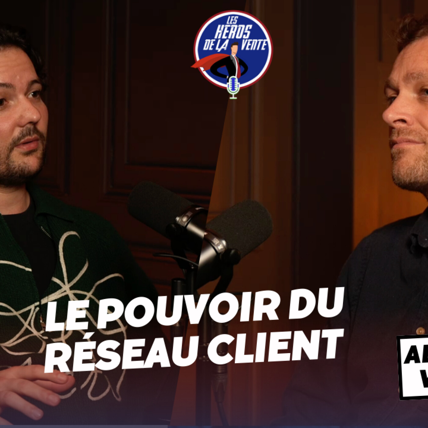 Les Héros de la vente : le podcast numéro 1 pour apprendre à vendre