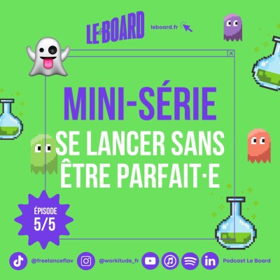 👻 Comment réussir en autodidacte? - Se lancer sans être parfait·e! - Mini-série - Episode 5 cover