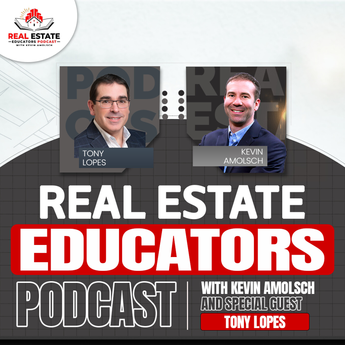 Real Estate Educators Podcast with Kevin Amolsch