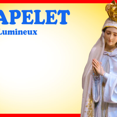 Chapelet 16 février + LOUANGE cover