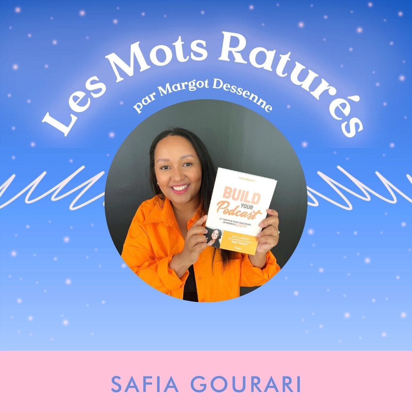 #140 : Écrire un livre de non-fiction avec Safia Gourari