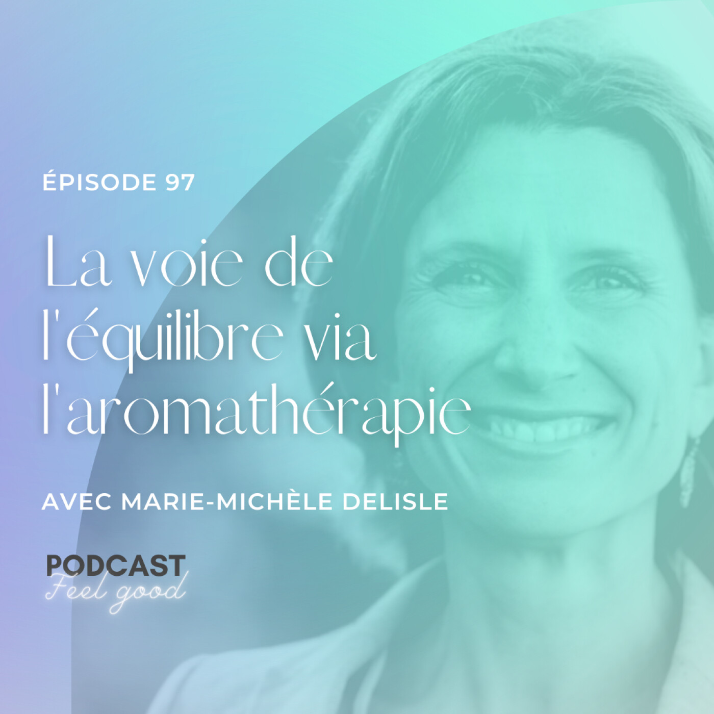 Le Podcast Feel Good