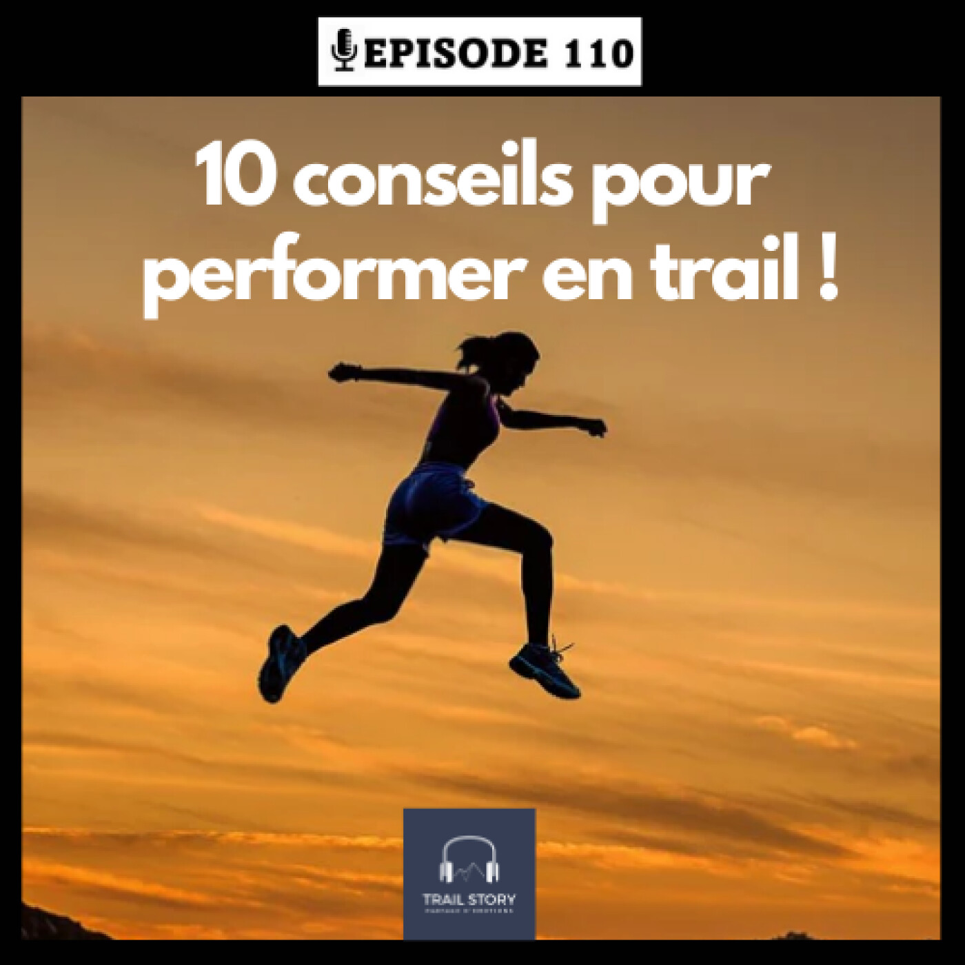 110. Les 10 conseils que j'ai appris des pros pour performer en trail !