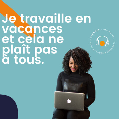 #48 Je travaille en vacances et cela ne plait pas à tous. cover